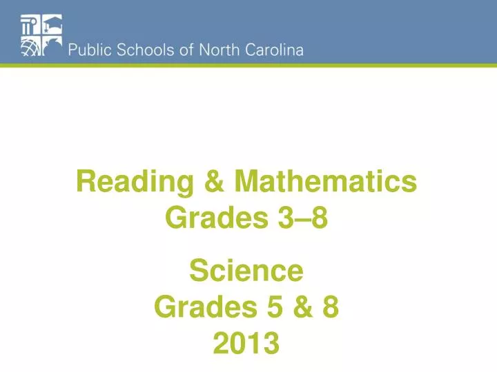 reading mathematics grades 3 8 science grades 5 8 2013
