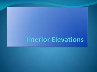 Interior Elevations