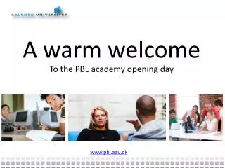 A warm welcome To the PBL academy opening day