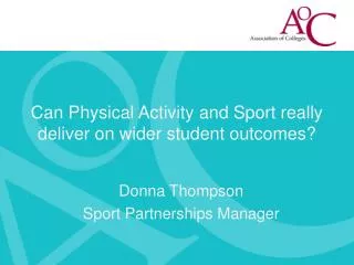 Can Physical Activity and Sport really deliver on wider student outcomes?