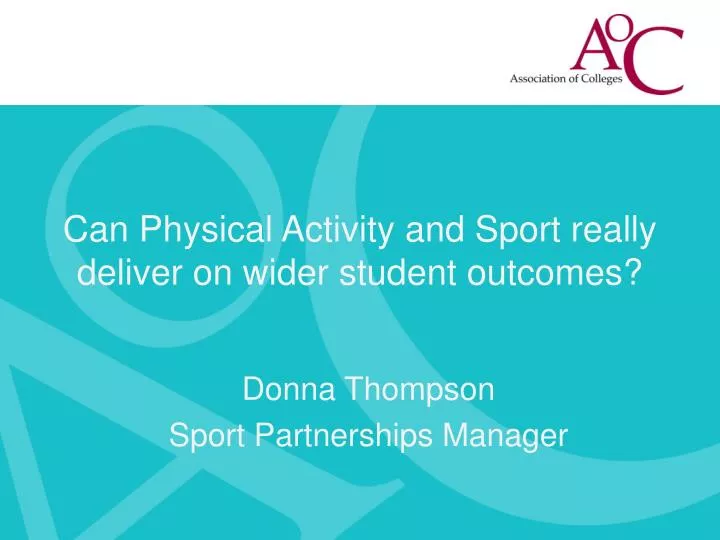 can physical activity and sport really deliver on wider student outcomes