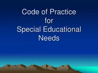 Code of Practice for Special Educational Needs
