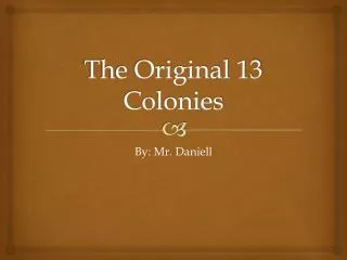 The Original 13 Colonies