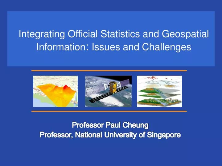 integrating official statistics and geospatial information issues and challenges