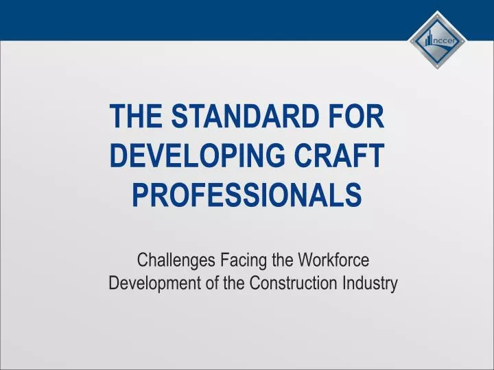 the standard for developing craft professionals