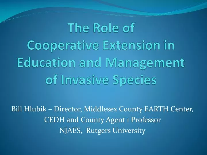 the role of cooperative extension in education and management of invasive species