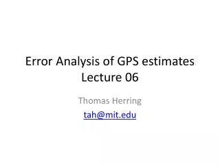 Error Analysis of GPS estimates Lecture 06