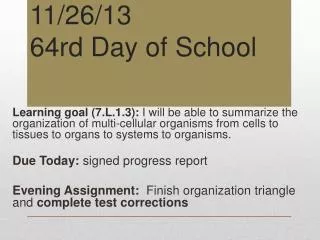 11/26/13 64rd Day of School