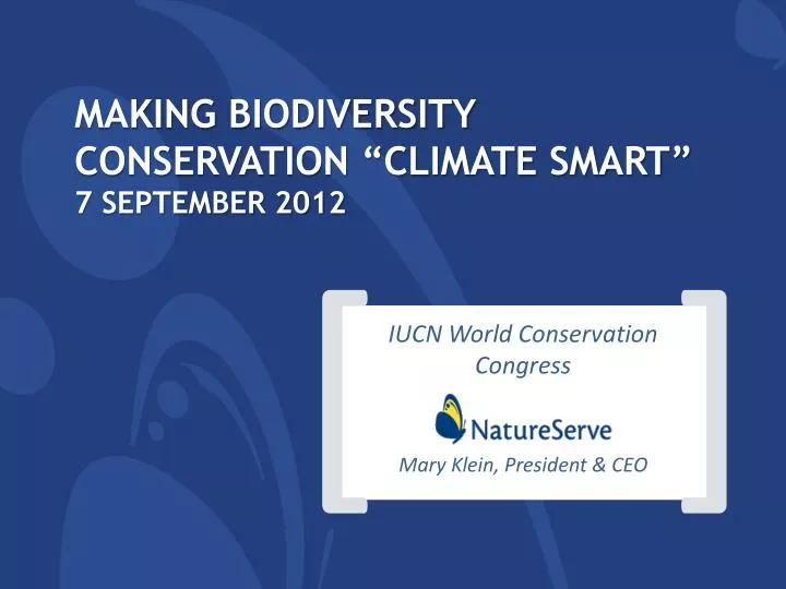 making biodiversity conservation climate smart 7 september 2012