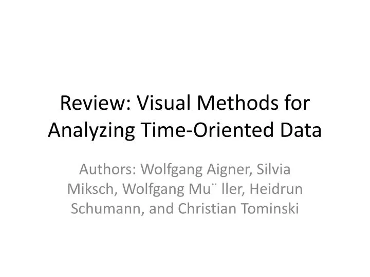review visual methods for analyzing time oriented data