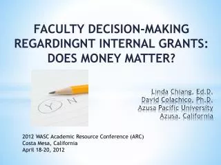 Linda Chiang, Ed.D. David Colachico, Ph.D. Azusa Pacific University Azusa, California