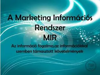 a marketing inform ci s rendszer mir