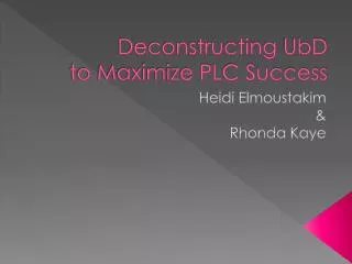 Deconstructing UbD to Maximize PLC Success