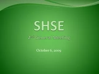 SHSE 2 nd General Meeting