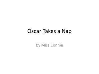 oscar takes a nap