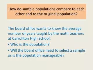 How do sample populations compare to each other and to the original population?