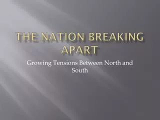 The Nation Breaking Apart