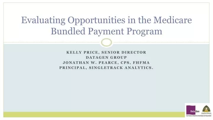 evaluating opportunities in the medicare bundled payment program