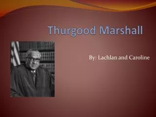 Thurgood Marshall