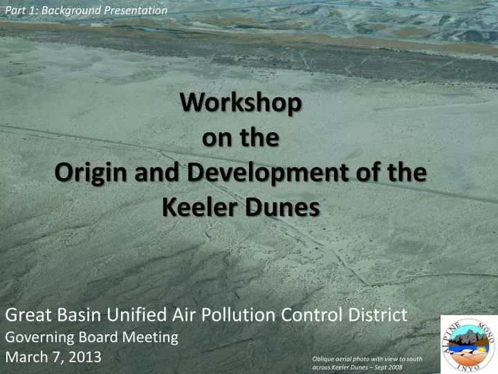 workshop on the origin and development of the keeler dunes