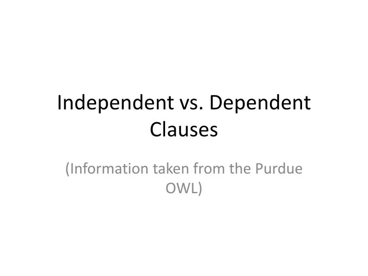 independent vs dependent clauses