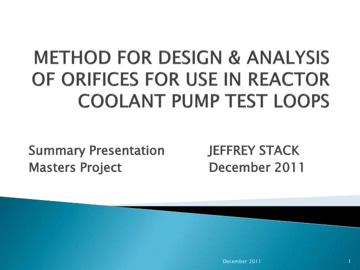 method for design analysis of orifices for use in reactor coolant pump test loops