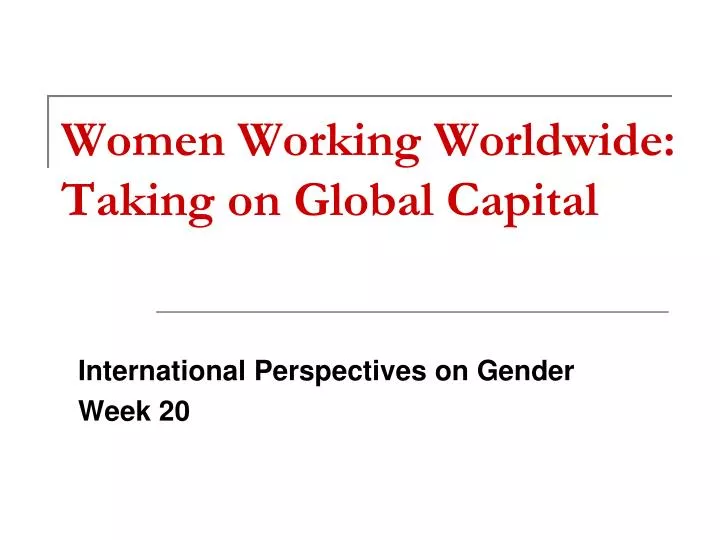women working worldwide taking on global capital