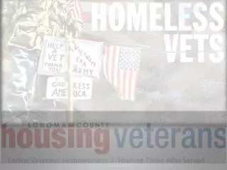 On any given night, 400 Veterans are homeless in Sonoma County.