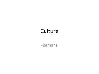 Culture