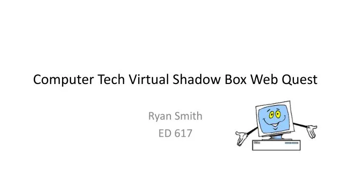 computer tech virtual shadow box web quest