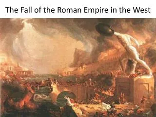 The Fall of the Roman Empire in the West
