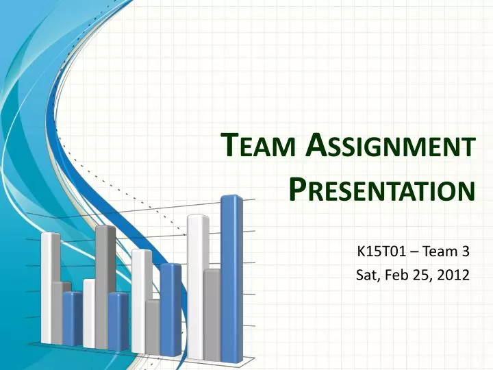 team assignment presentation