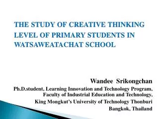 the study of creative thinking l evel of primary s tudents in watsaweatachat s chool
