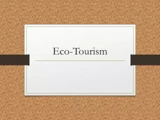Eco-Tourism