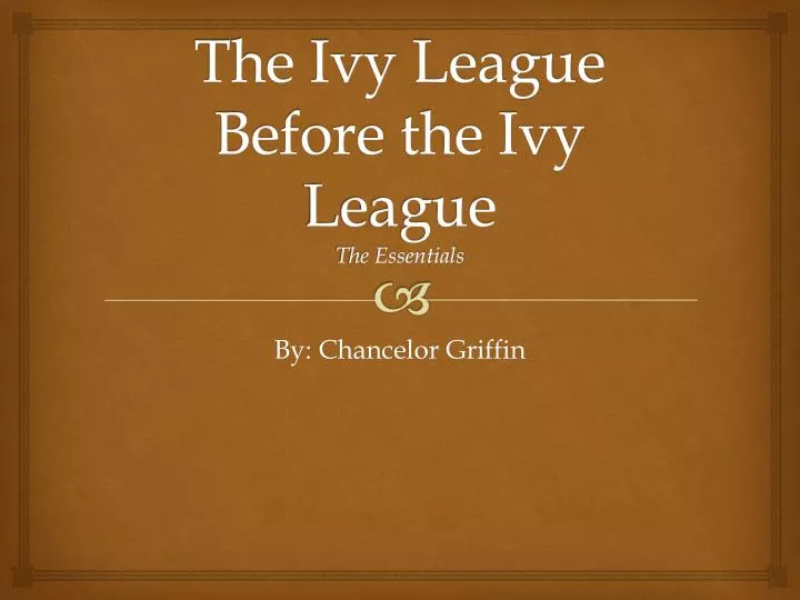 the ivy league before the ivy league the essentials