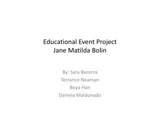 Educational Event Project Jane Matilda Bolin