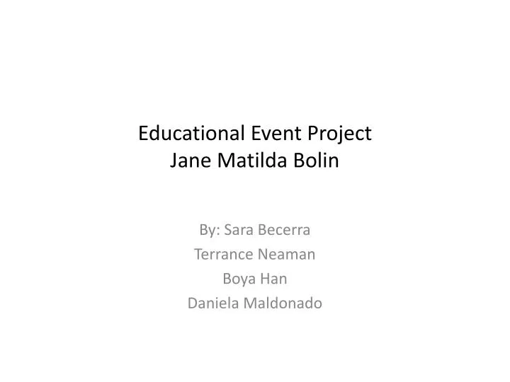 educational event project jane matilda bolin