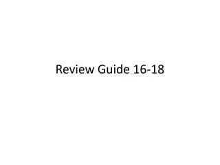 Review Guide 16-18