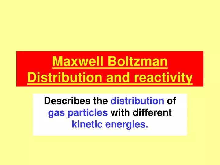 maxwell boltzman distribution and reactivity