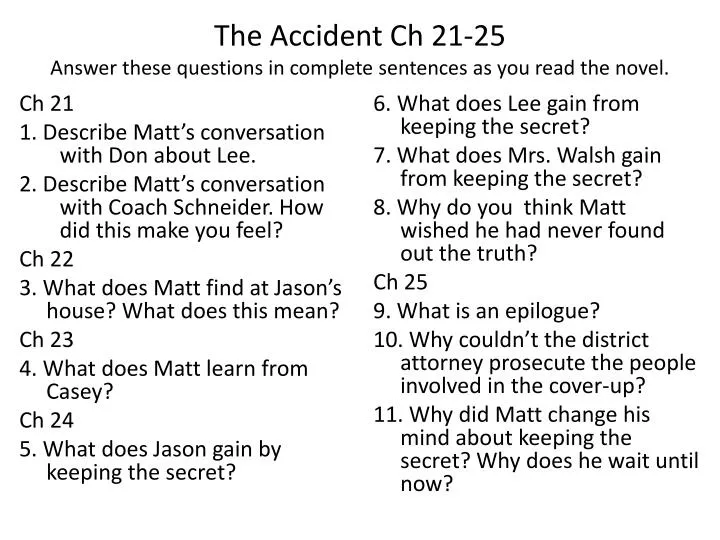 the accident ch 21 25 answer these questions in complete sentences as you read the novel