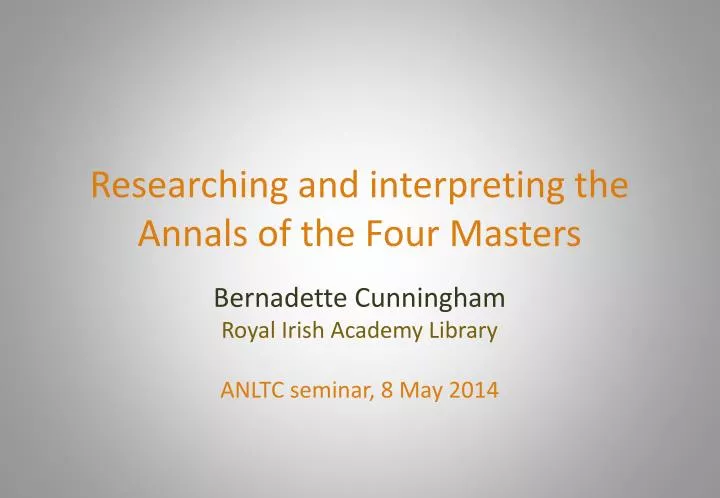 researching and interpreting the annals of the four masters