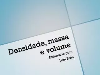 densidade massa e volume