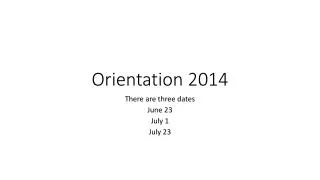 Orientation 2014