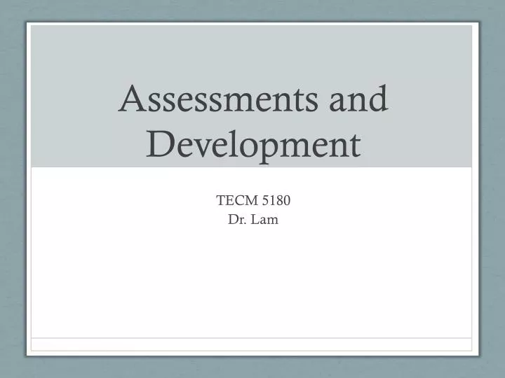 assessments and development