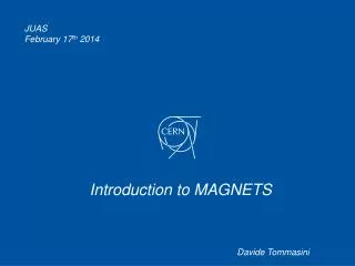 Introduction to MAGNETS