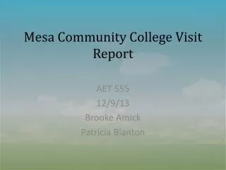 Mesa Community College Visit Report