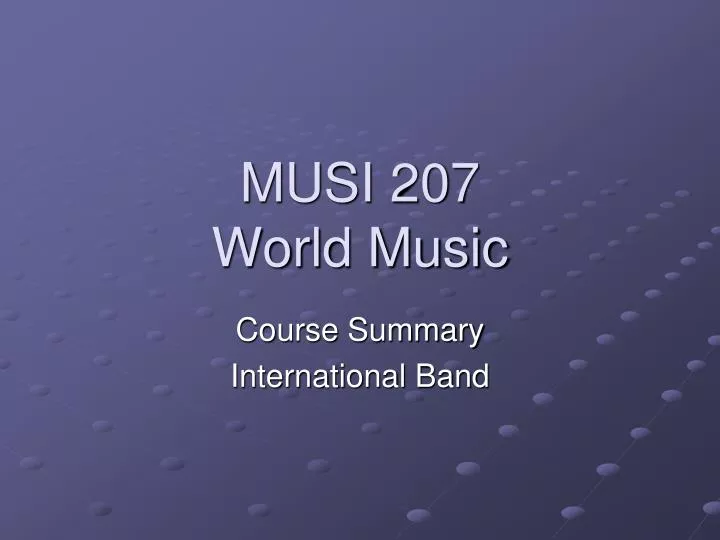 musi 207 world music