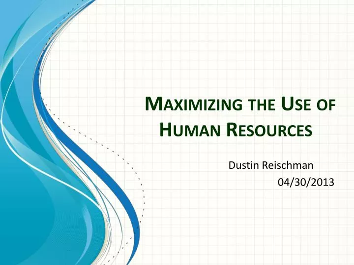 maximizing the use of human resources