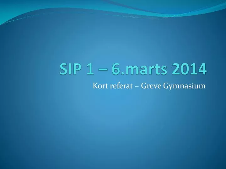 sip 1 6 marts 2014