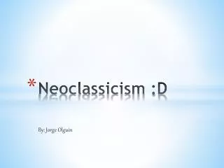Neoclassicism :D